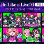 Life Like a Live!6 第四公演(昼公演)[2023.11.12]