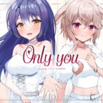 【歌ってみた】Only you (モーニング娘。) ／エトラ・もこ田めめめ (Cover)[2024.03.21]